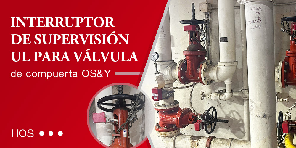 Aplicación del Interruptor Supervisor UL Hants para Válvula de Compuerta OS&Y